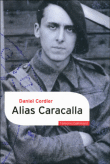 Alias Caracalla : mémoires, 1940-1943&nbsp;-&nbsp;Daniel Cordier
