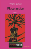 Place assise&nbsp;-&nbsp;Virginie Durand