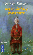 Happy birthday grand-mère&nbsp;-&nbsp;Valérie Saubade