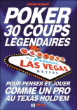 Les 30 meilleurs coups de poker pour penser comme les pros&nbsp;-&nbsp;Jérôme Schmidt