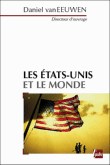 Les Etats-Unis et le monde&nbsp;-&nbsp;Daniel Van Euwen
