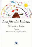 Les fils du volcan&nbsp;-&nbsp;Sébastien Folin