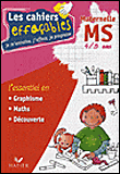 Maternelle MS, 4-5 ans : l'essentiel en graphisme, maths, découverte&nbsp;-&nbsp;A. Cohen, J. Roullier
