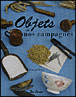 Objets de nos campagnes&nbsp;-&nbsp;Bernard Briais