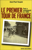 1903 : la fabuleuse histoire du premier Tour de France&nbsp;-&nbsp;Jean-Paul Vespini