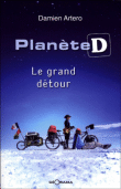 Planete D : le grand d�tour