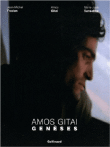 Amos Gitai, genèses&nbsp;-&nbsp;Jean-Michel Frodon, Marie-José Sanselme, Amos Gitaï