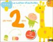 Cahier d'activités de mes 2 ans&nbsp;-&nbsp;Collectif