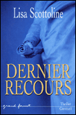 Dernier recours&nbsp;-&nbsp;L. Scottoline