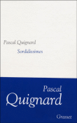 Sordidissimes&nbsp;-&nbsp;Pascal Quignard