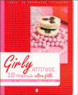Girly attitude&nbsp;-&nbsp;Stéphanie de Turckheim