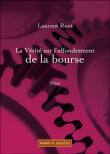 La vérité sur l'effondrement de la Bourse&nbsp;-&nbsp;Laurent Ruet
