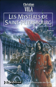 Les mystères de Saint-Pétersbourg&nbsp;-&nbsp;Christian Vilà