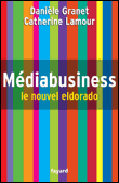 Médiabusiness&nbsp;-&nbsp;D. Granet, C. Lamour