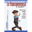 Le franco provençal de poche&nbsp;-&nbsp;Jean-Baptiste Martin