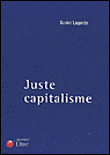 Juste capitalisme&nbsp;-&nbsp;Xavier Lagarde
