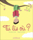 Tu lis où ?&nbsp;-&nbsp;Géraldine Collet, Magali Le Huche