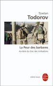 La peur des barbares&nbsp;-&nbsp;Tzvetan Todorov