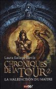 Chroniques de la tour, T2&nbsp;-&nbsp;Laura Gallego Garcia