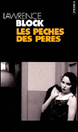 Les péchés des pères&nbsp;-&nbsp;Lawrence Block