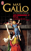 Titus ou le martyre des Juifs&nbsp;-&nbsp;Max Gallo