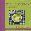Mini-cocottes gourmandes&nbsp;-&nbsp;Alice Delvaille