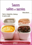 Sauces salées et sucrées&nbsp;-&nbsp;Héloïse Martel