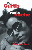Mala Noche&nbsp;-&nbsp;Walt Curtis