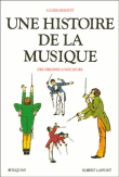Une histoire de la musique&nbsp;-&nbsp;Lucien Rebatet