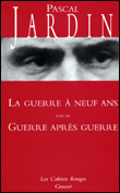 La guerre à neuf ans&nbsp;-&nbsp;Pascal Jardin