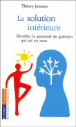 La solution intérieure&nbsp;-&nbsp;Thierry Janssen