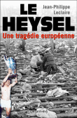 Le Heysel&nbsp;-&nbsp;Jean-Philippe Leclaire