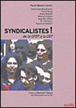 Syndicalistes, de la CFDT à la CGT&nbsp;-&nbsp;Paule Masson