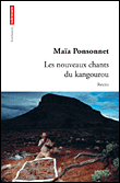 Les nouveaux chants du kangourou&nbsp;-&nbsp;Maïa Ponsonnet