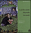 Jardin comme labyrinthe du monde