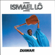 Ismaël Lo&nbsp;-&nbsp;Diawar