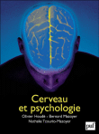 Cerveau et psychologie&nbsp;-&nbsp;Olivier Houdé, Bernard Mazoyer, Nathalie Tzourio-Mazoyer