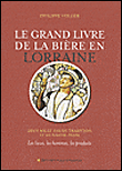 Le grand livre de la bière en Lorraine&nbsp;-&nbsp;Philippe Voluer