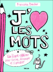 J'aime les mots&nbsp;-&nbsp;Françoize Boucher