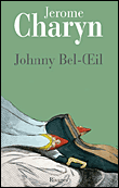 Johnny Bel-Oeil&nbsp;-&nbsp;Jérôme Charyn