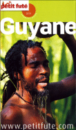 Petit Fûté Guyane&nbsp;-&nbsp;Collectif