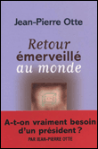 A-t-on vraiment besoin d'un président ?&nbsp;-&nbsp;Jean-Pierre Otte