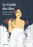 Le guide des fées, regards sur la femme&nbsp;-&nbsp;Virginie Barsagol, Audrey Cansot
