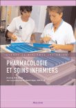 Pharmacologie et soins infirmiers&nbsp;-&nbsp;Patrick Nicolas, Dominique Abeillé