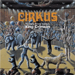 King Crimson&nbsp;-&nbsp;Cirkus - The young person's guide to King Crimson live