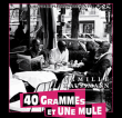 Famille Haussmann&nbsp;-&nbsp;40 grammes et 1 mule - Inclus DVD bonus