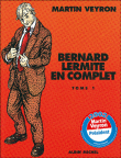 Bernard Lermite, Intégrale T1&nbsp;-&nbsp;Martin Veyron