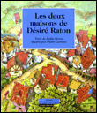 Les deux maisons de Désire Raton&nbsp;-&nbsp;Lydia Devos, Pierre Cornuel