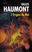 L'origine du mal&nbsp;-&nbsp;Gilles Haumont