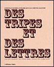 Des tripes et des lettres&nbsp;-&nbsp;Yves Camdeborde, Sébastien Lapaque